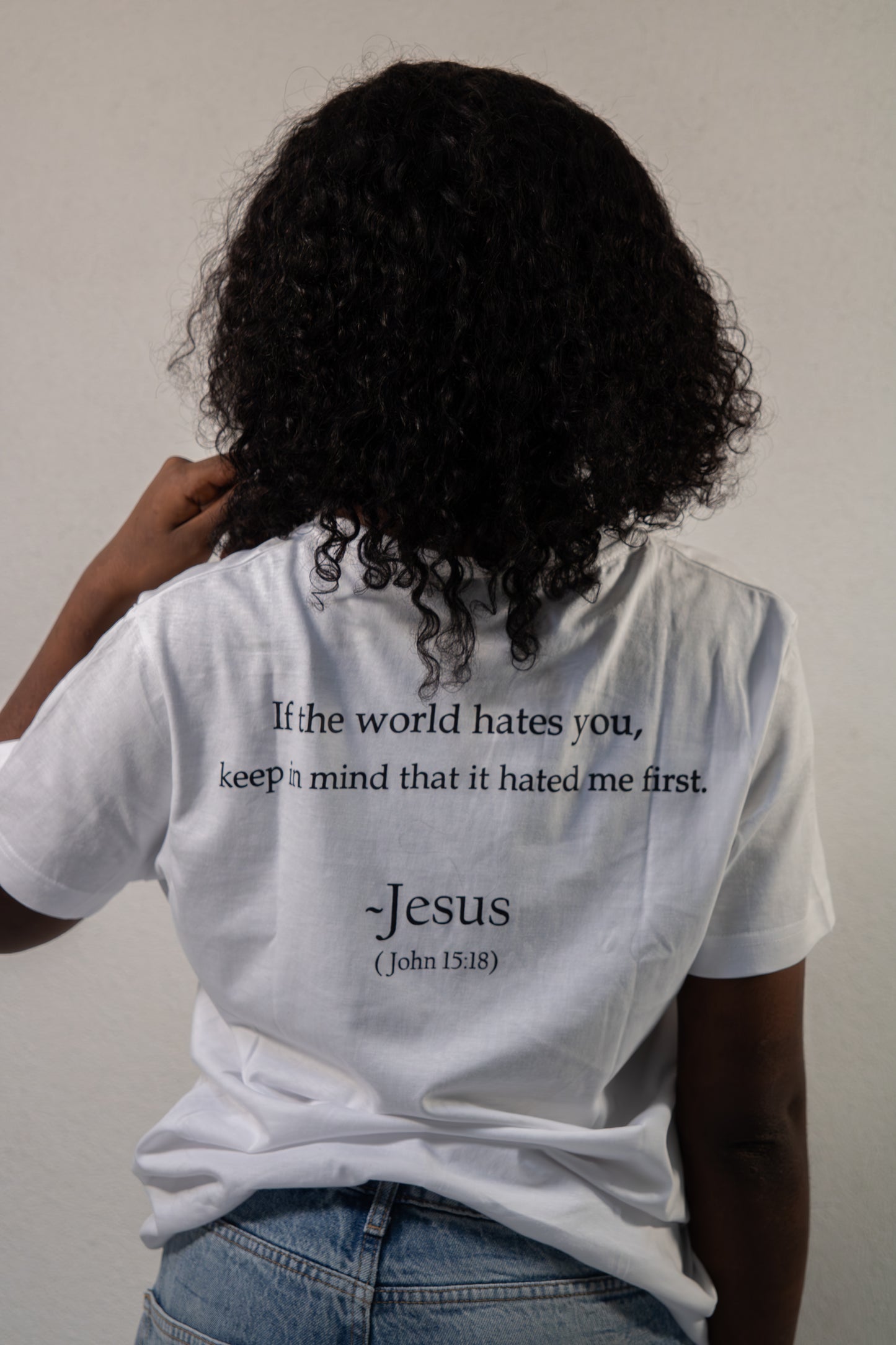 "If the world hates you" - T-shirt - White