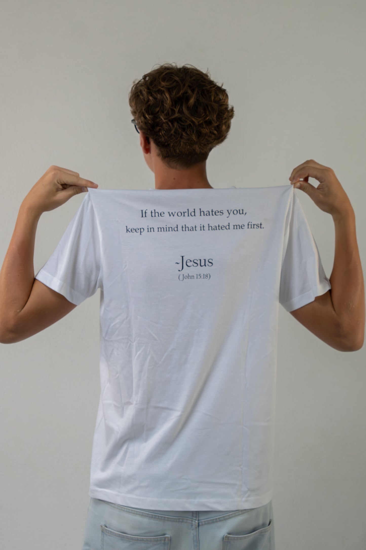 "If the world hates you" - T-shirt - White